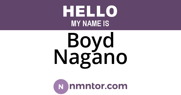 Boyd Nagano