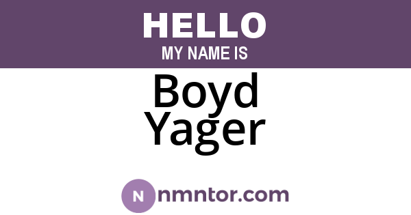 Boyd Yager