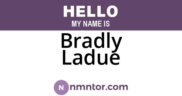 Bradly Ladue