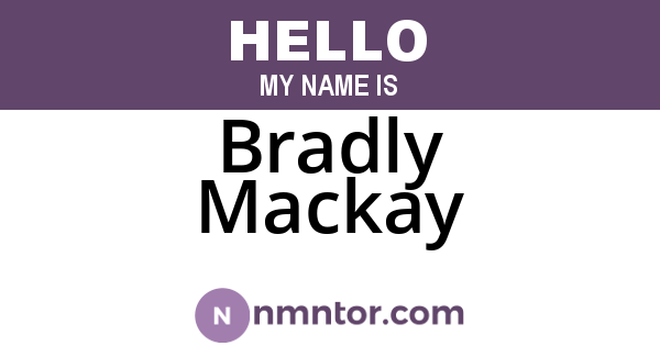 Bradly Mackay