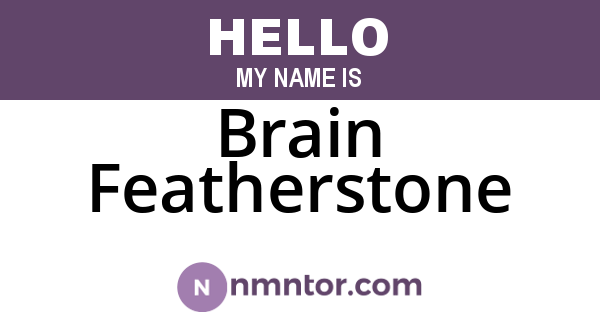 Brain Featherstone