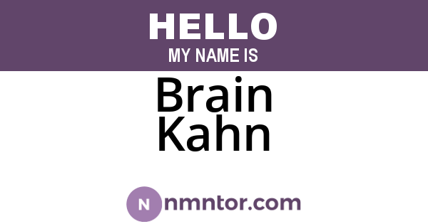 Brain Kahn