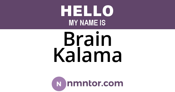 Brain Kalama