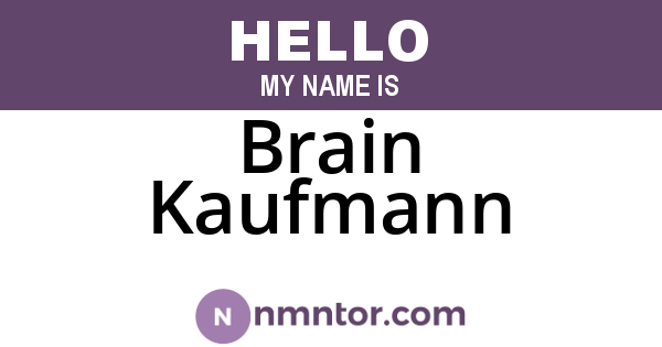 Brain Kaufmann