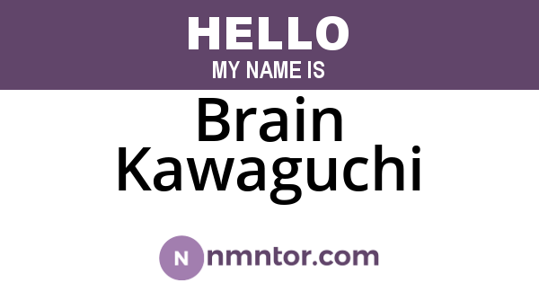 Brain Kawaguchi