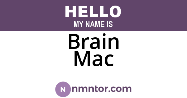 Brain Mac