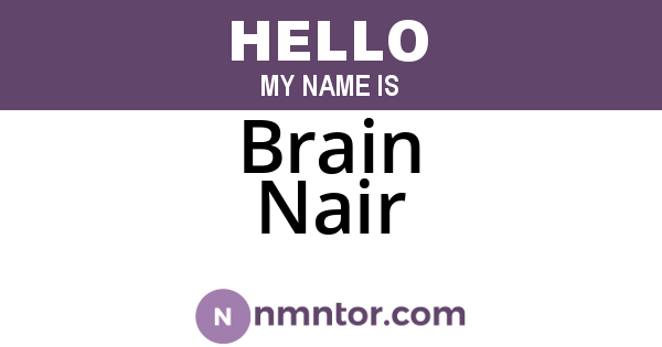 Brain Nair