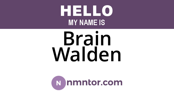Brain Walden