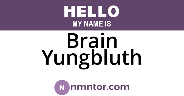 Brain Yungbluth