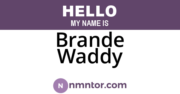 Brande Waddy