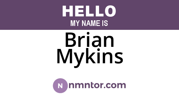 Brian Mykins
