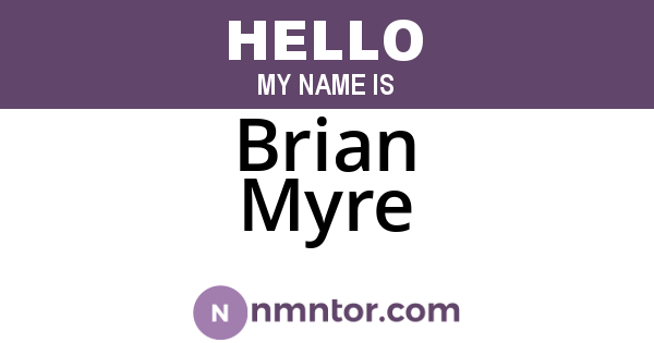 Brian Myre