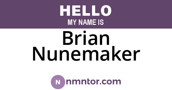 Brian Nunemaker