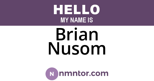 Brian Nusom