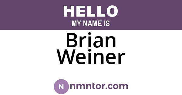 Brian Weiner