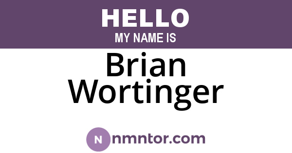 Brian Wortinger