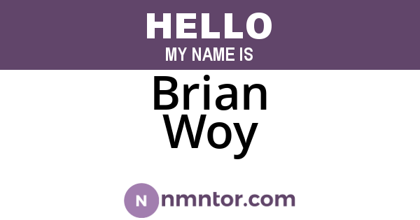 Brian Woy