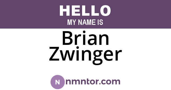 Brian Zwinger