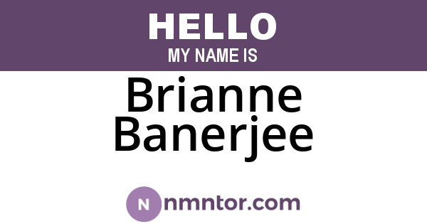 Brianne Banerjee