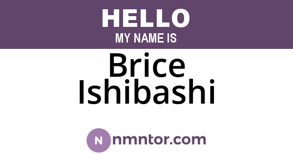 Brice Ishibashi