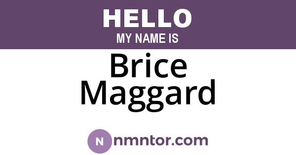 Brice Maggard