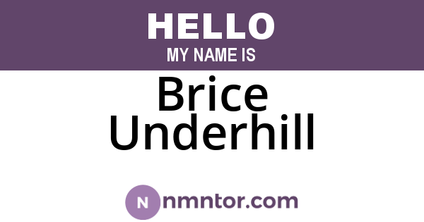 Brice Underhill