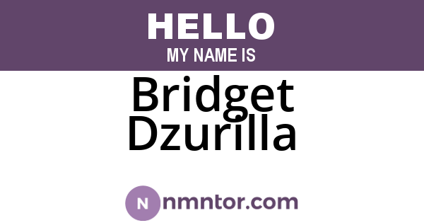 Bridget Dzurilla