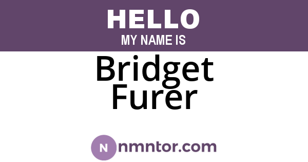 Bridget Furer