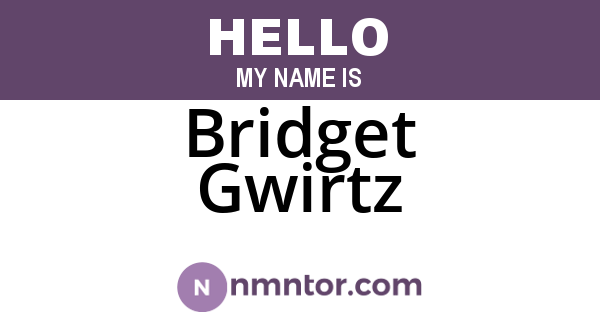 Bridget Gwirtz