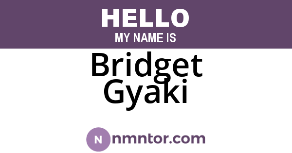 Bridget Gyaki
