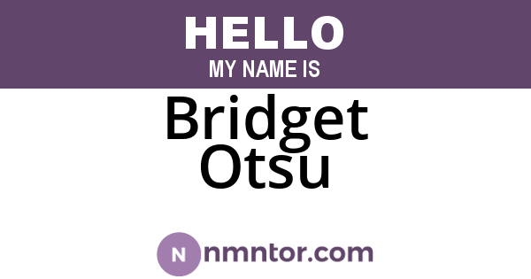 Bridget Otsu