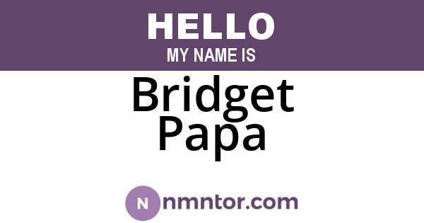 Bridget Papa