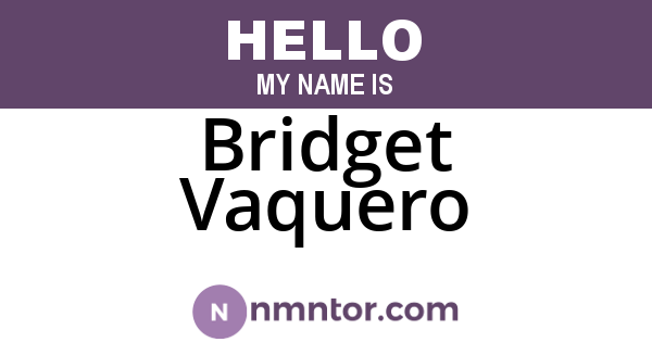 Bridget Vaquero