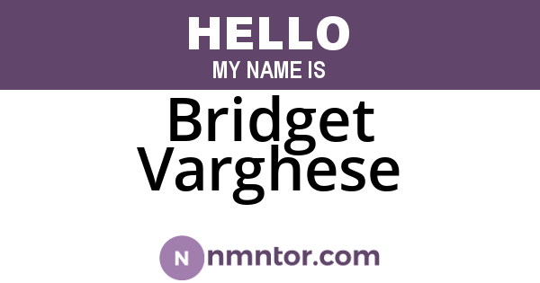 Bridget Varghese