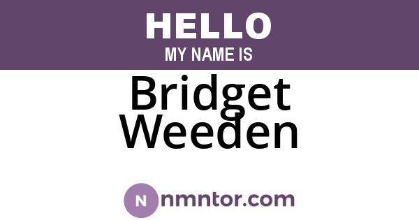 Bridget Weeden