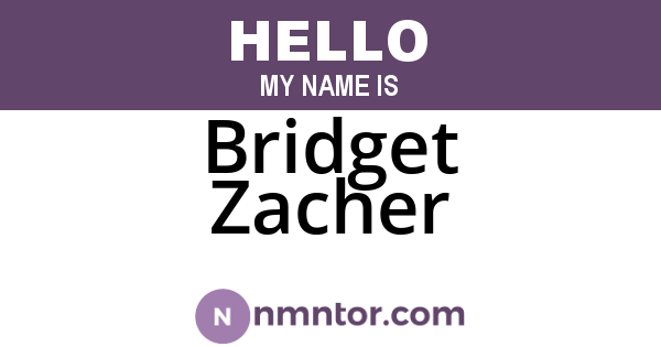 Bridget Zacher