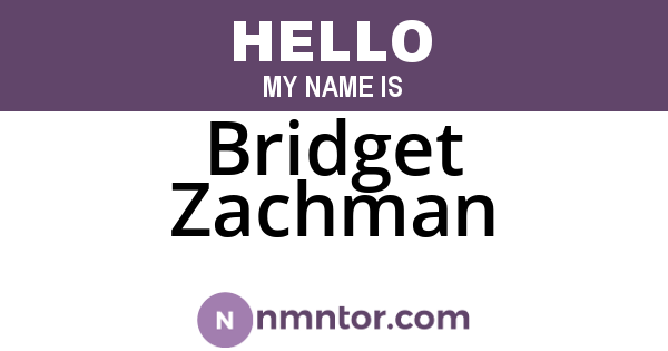Bridget Zachman