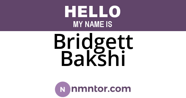 Bridgett Bakshi