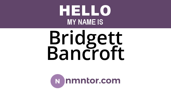 Bridgett Bancroft