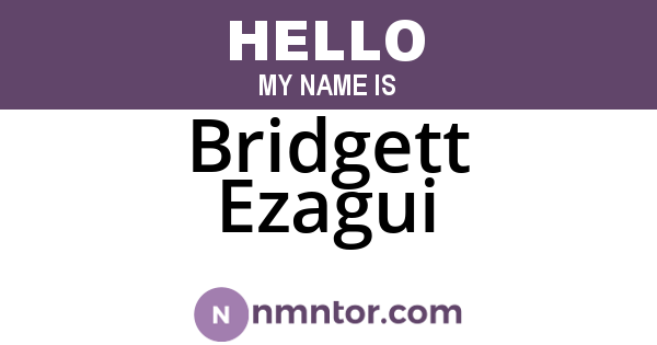 Bridgett Ezagui