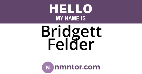 Bridgett Felder