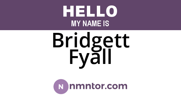 Bridgett Fyall