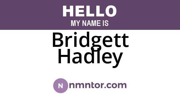 Bridgett Hadley