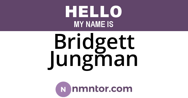 Bridgett Jungman