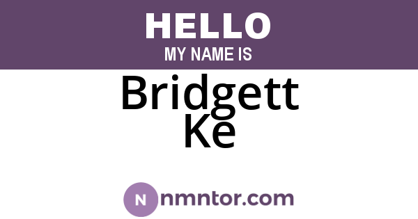 Bridgett Ke