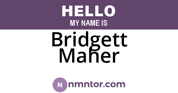 Bridgett Maher