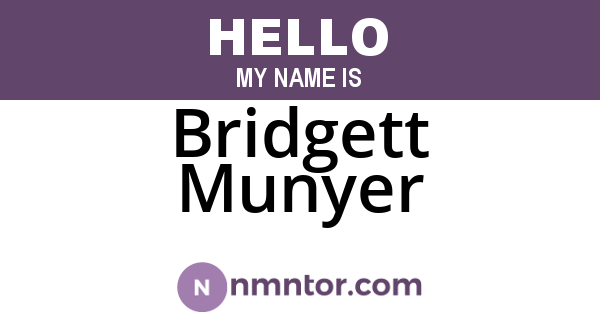 Bridgett Munyer