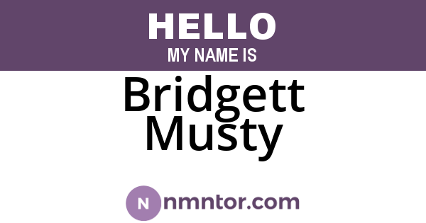 Bridgett Musty