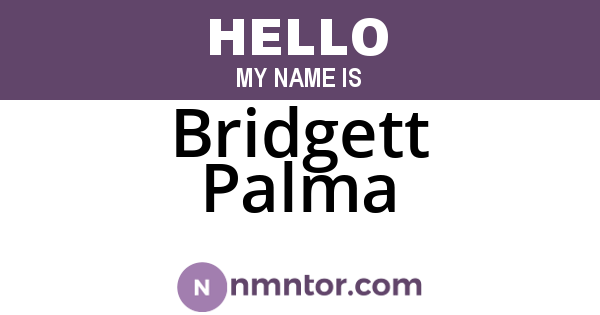 Bridgett Palma