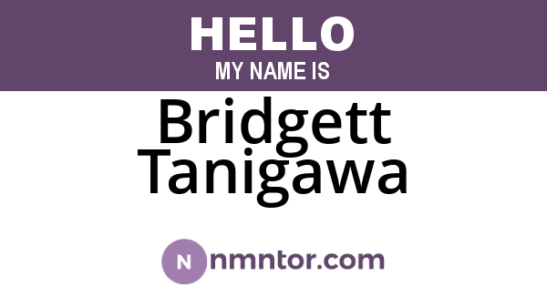 Bridgett Tanigawa